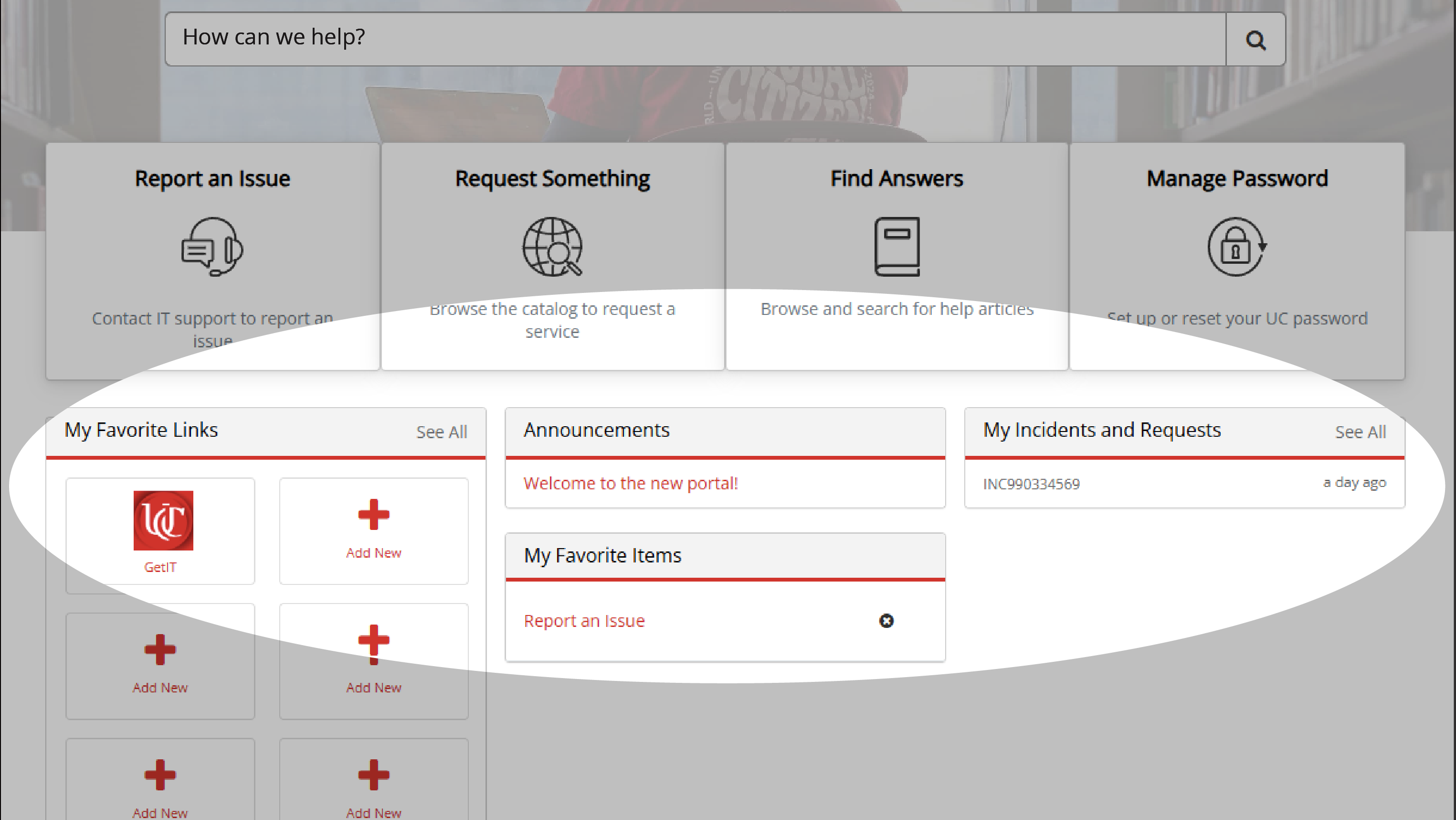 The image shows a dashboard interface with several sections. On the left, there is a "My Favorite Links" section with icons and options to add new links. The middle section includes "Announcements" and "My Favorite Items." On the right, there is "My Incidents and Requests." The overall design is clean and organized, with red accents highlighting section titles and options..