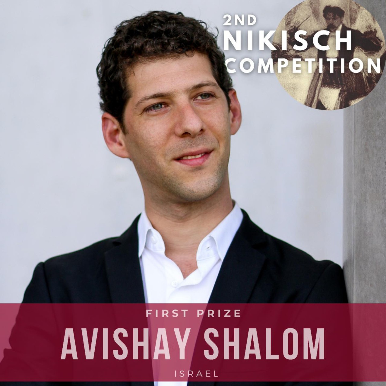 A promotional image announcing Avishay Shalom as the first prize winner of 2022's Nikisch Competition.